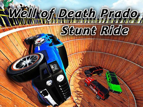 download Well of death Prado stunt ride apk